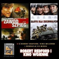 Nerdzi w Kinie #7 – Robert Redford, kino wojenne i sensacje XX wieku