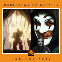 NwK #327 – Hakerstwo na ekranie