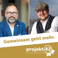 Folge 404 Projekt42 - Gemeinsam geht mehr - Netzwerken mit Zukunft