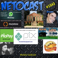 NETOCAST 1543 de 20/04/2023 - MUSEU GOELDI
