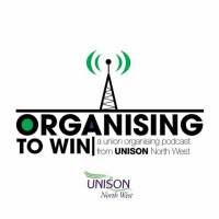Organising To Win Episode 5 - Developing New Activists / Homecare campaign