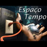 BibleCast #114 - Espaço-Tempo
