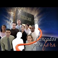 BibleCast #41 - Lançados Para Fora