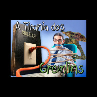 BibleCast #99 - A Tirania dos Gremlins