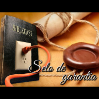 BibleCast #87 - Selo de Garantia