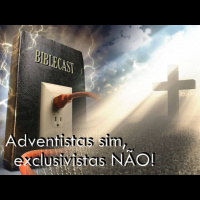 BibleCast #35 - Adventistas Sim! Exclusivistas Não!