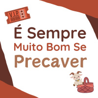 208 | É Sempre Muito Bom se Precaver