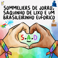 125 | Sommeliers de Jorro, Saquinho de Lixo e Um Brasileirinho Euforico