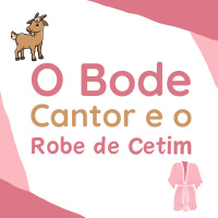 206 | O Bode Cantor e o Robe de Cetim
