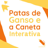 198 | Patas de Ganso e a Caneta Interativa