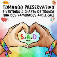 115 | Tomando Preservativo e Vestindo o Chapéu de Trouxa (Dia dos Namorados Angelical)