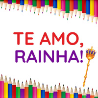 171 | Te Amo, Rainha!