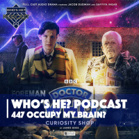 Whos He? Podcast 447 | Occupy my brain? | Curiosity Shop Review