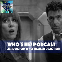 Whos He? Podcast 435 | Doctor Who Trailer Reaction