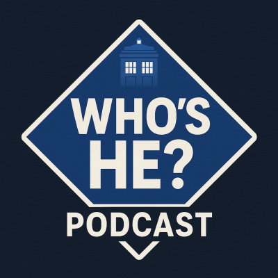 Doctor Who: Whos He? Podcast