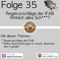 Folge 35 – Regelvorschläge der IFAB