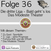 Folge 36 – Die dritte Liga – Bald geht’s los