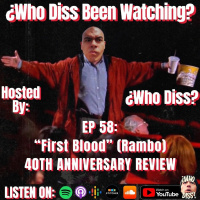 First Blood | Rambo | ¿Who Diss Been Watching? 58