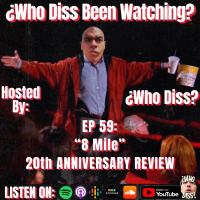 8 Mile | ¿Who Diss Been Watching? 59