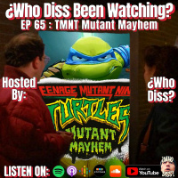 Teenage Mutant Ninja Turtles: Mutant Mayhem | SPOILER Review | ¿WD BW? 65