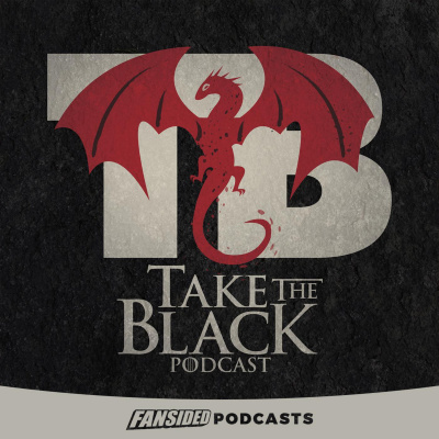 Take The Black, A Game Of Thrones Podcast