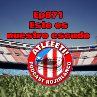 Ep871: Este es nuestro escudo