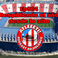 Ep964: Despidiendo el año desde lo alto