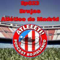 Ep823: Brujas 2-0 Atlético de Madrid
