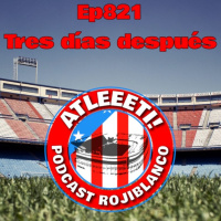 Ep821: Tres días después