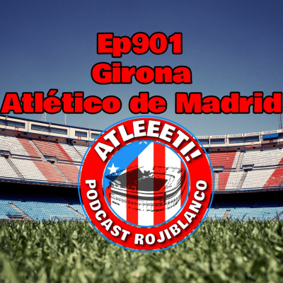 Atleeeti! Podcast Rojiblanco