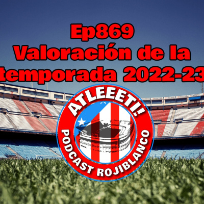 Atleeeti! Podcast Rojiblanco