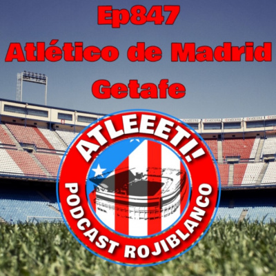 Atleeeti! Podcast Rojiblanco