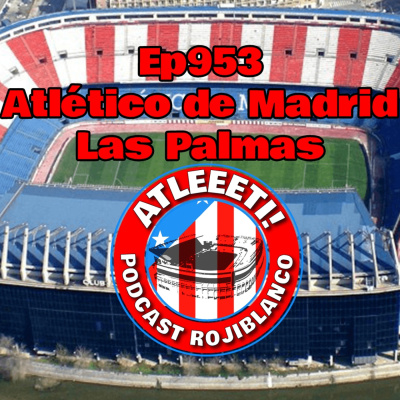 Atleeeti! Podcast Rojiblanco