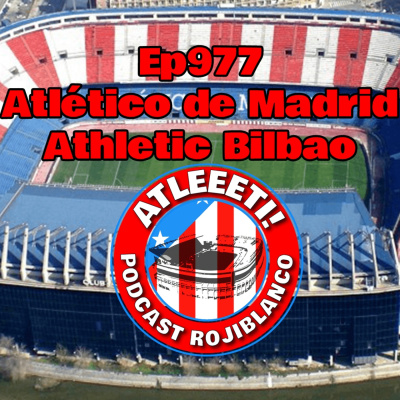 Atleeeti! Podcast Rojiblanco