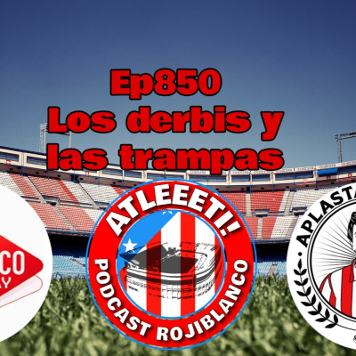 Atleeeti! Podcast Rojiblanco
