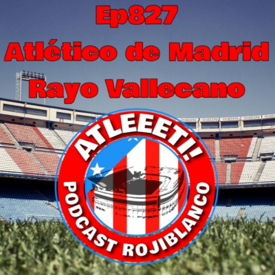 Atleeeti! Podcast Rojiblanco