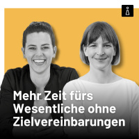 Mehr Zeit fürs Wesentliche ohne Zielvereinbarungen
