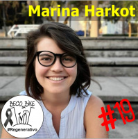 Regenerativo #19 – Marina Harkot