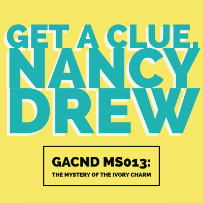 Get A Clue, Nancy Drew