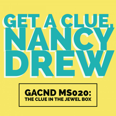 Get A Clue, Nancy Drew