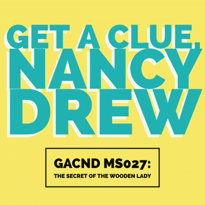 Get A Clue, Nancy Drew