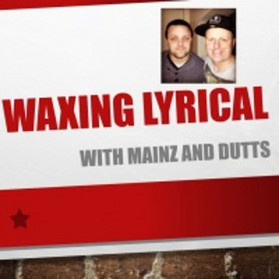 Waxing Lyrical With Mainz And Dutts