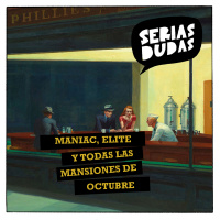 Maniac, Elite y todas las mansiones de Octubre
