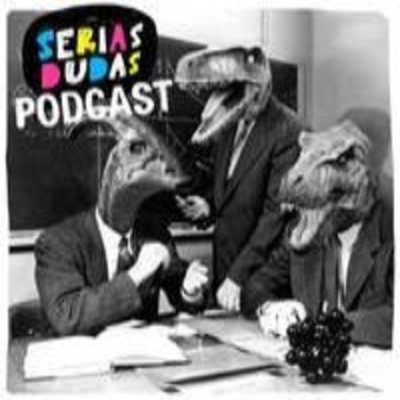 Serias Dudas