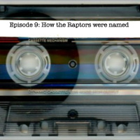 Episode 9 - How the Toronto Raptors were named