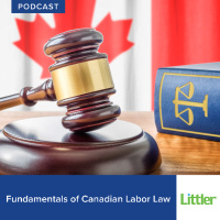 184 - Fundamentals of Canadian Labor Law: Maintaining a Non-Union Workforce in Canada
