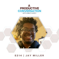 The Role of Tech in Productivity with Jay Miller