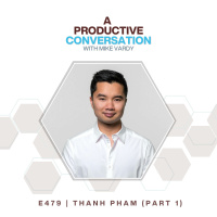 Thanh Pham talks about His Productivity Journey (Part 1)
