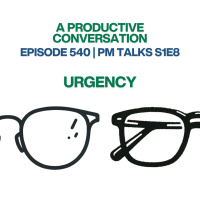 PM Talks S1E8: Urgency