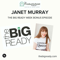 The BIG Ready Week: Janet Murray